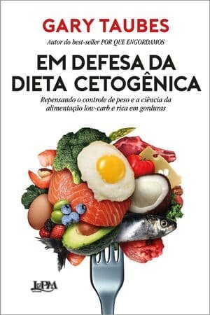 Corpo e Mente na prática - Livros sobre Dieta Cetogênica