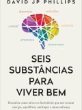 dopamina-motivação-seis-substâncias-para-viver-bem-David-Phillips