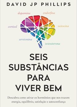 dopamina-motivação-seis-substâncias-para-viver-bem-David-Phillips